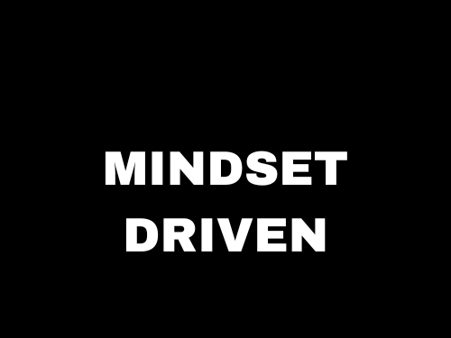 Mindset Driven